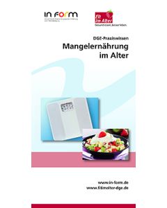 DGE-Praxiswissen - Mangelernährung im Alter