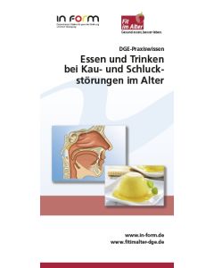 DGE-Praxiswissen -  Essen und Trinken bei Kau- und Schluckstörungen im Alter