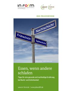Essen, wenn andere schlafen. Ernährungsempfehlungen bei Nacht- und Schichtarbeit