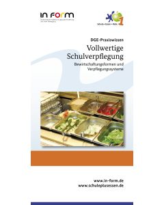 Vollwertige Schulverpflegung - Bewirtschaftungsformen und Verpflegungssysteme